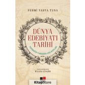 Dünya Edebiyatı Tarihi - Fehmi Yahya Tuna