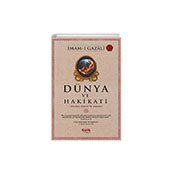 Dünya ve Hakikati - İmam-ı Gazali
