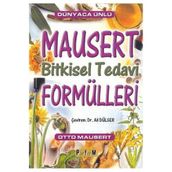 DÜNYACA ÜNLÜ MAUSERT BITKISEL TEDAVI FORMÜLLERİ - OTTO MAUSERT