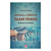 Dünyada Ve Türkiye'de İslami Finans - Mercan Hatipoğlu