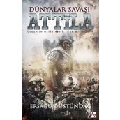 Dünyalar Savaşı Atilla - Ersagun Üstündağ