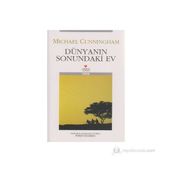 DÜNYANIN SONUNDAKI EV - MICHAEL CUNNINGHAM