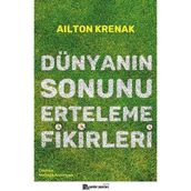 Dünyanın Sonunu Erteleme Fikirleri - Ailton Krenak - Sola Unitas