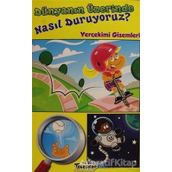 Dünyanın Üzerinde Nasıl Duruyoruz - Amy Hansen - Teleskop Popüler Bilim Yayınları