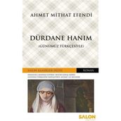 Dürdane Hanım - Ahmet Mithat Efendi (ISBN:9786055261252)