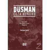 Düşman Ceza Hukuku - Denizer Şanlı