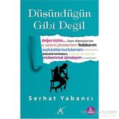 Düşündüğün Gibi Değil - Serhat Yabancı
