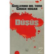 DÜŞÜŞ - GUILLERMO DEL TORO;CHUCK HOGAN