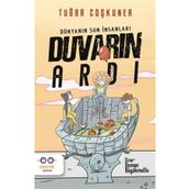 Duvarın Ardı Dünyanın Son İnsanları - Tuğba Coşkuner