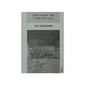 Duvarın İki Yakası - Ali Taşyapan