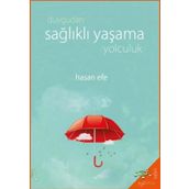 Duygudan Sağlıklı Yaşama Yolculuk - Hasan Efe - H2o