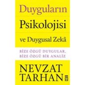 Duyguların Psikolojisi ve Duygusal Zeka - Nevzat Tarhan