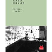 Düzyazı 100 Yazı - Haydar Ergülen
