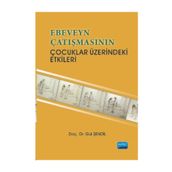 Ebeveyn Çatışmasının Çocuklar Üzerindeki Etkileri - yard gul sendil