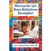 Ebeveynler İçin Duyu Bütünleme Stratejileri Sola Unitas - Jeanne Sangirardi Ganz