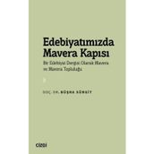 Edebiyatımızda Mavera Kapısı - Bir Edebiyat Dergisi Olarak Mavera ve Mavera Topluluğu