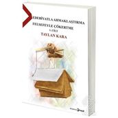Edebiyatla Ahmaklaştırma Felsefeyle Çökertme - Taylan Kara