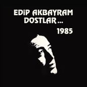 Edip Akbayram Ve Dostlar ...1985 (plak)