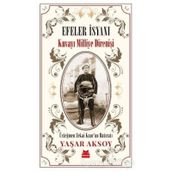 Efeler İsyanı - Kuvayi Milliye Dİrenişi - Yaşar Aksoy