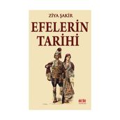 Efelerin Tarihi - Ziya Şakir Soku