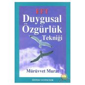 EFT: DUYGUSAL ÖZGÜRLÜK TEKNİĞİ - MÜRÜVVET MURAT