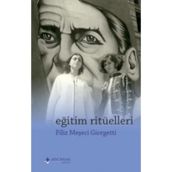 Eğitim Ritüelleri - Filiz Meşeci Giorgetti