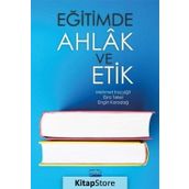 Eğitimde Ahlak ve Etik - Engin Karadağ