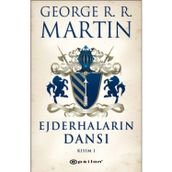 Ejderhaların Dansı Kısım 1 - George R. R. Martin