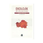 Ekolojik Bir Topluma Doğru - Murray Bookchin
