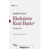 Ekolojinin Kızıl Hattı - Andre Gorz