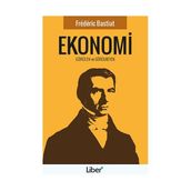 Ekonomi - Görülen ve Görülmeyen - Frederic Bastiat