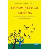 Ekonomik Büyüme ve Kalkınma - Hasan Gürak