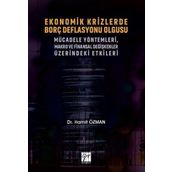 Ekonomik Krizlerde Borç Deflasyonu Olgusu Mücadele Yöntemleri Makro ve Finansal Değişkenler Üzerindeki Etkileri - Gazi Kitabevi