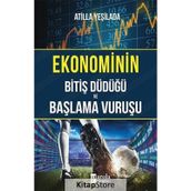 Ekonominin Bitiş Düdüğü Ve Başlama Vuruşu - Atilla Yeşilada