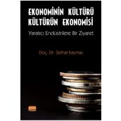 Ekonominin Kültürü Kültürün Ekonomisi - Serhat Kaymas