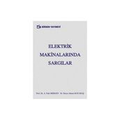 ELEKTRIK MAKİNALARINDA SARGILAR - A. FAIK MERGEN;DERYA AHMET KOCABAŞ