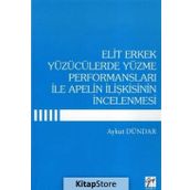 Elit Erkek Yüzücülerde Yüzme Performansları ile Apelin İlişkisinin İncelenmesi - Aykut Dündar