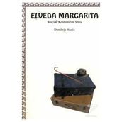 ELVEDA MARGARITA KÜÇÜK KENTIMIZIN SONU - DIMITRIS HACIS (ISBN:9799753443578)