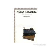ELVEDA MARGARITA / KÜÇÜK KENTIMIZIN SONU - DIMITRIS HACIS