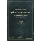 Emeviler Devri Şii Hareketleri ve Günümüz Şiiliği - Hasan Onat