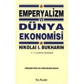 EMPERYALIZM VE DÜNYA EKONOMISI - NIKOLAI BUKHARIN