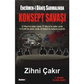 ENCÜMEN-I DANIŞ SARMALINDA KONSEPT SAVAŞI - ZIHNI ÇAKIR