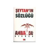 Epigramlar ve Şeytanın Sözlüğü’nden Okkalı Maddeler - Ambrose Bierce