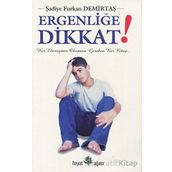 ERGENLİĞE DIKKAT - ŞADİYE FURKAN DEMİRTAŞ
