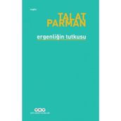 Ergenliğin Tutkusu - Talat Parman