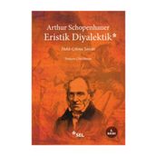 Eristik Diyalektik Haklı Çıkma Sanatı - Arthur Schopenhauer