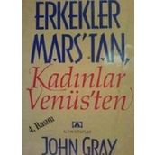 Erkekler Mars'tan Kadınlar Venüs'ten - John Gray