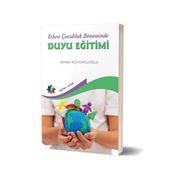 Erken Çocukluk Döneminde Duyu Eğitimi - Binhan Koyuncuoğlu