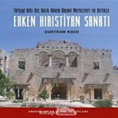 ERKEN HİRİSTİYANLIK SANATINA GİRİŞ - GUNTRAM KOCH