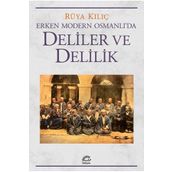 Erken Modern Osmanlıda Deliler ve Delilik İletişim Yayınevi